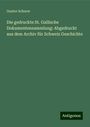 Gustav Scherer: Die gedruckte St. Gallische Dokumentensammlung: Abgedruckt aus dem Archiv für Schweiz Geschichte, Buch