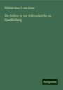 Wilhelm Hase: Die Gräber in der Schlosskirche zu Quedlinburg, Buch