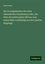 Ernst Faber: Die Grundgedanken des alten chinesischen Socialismus; oder, Die lehre des philosophen Micius, zum ersten Male vollständig aus den Quellen dargelegt, Buch