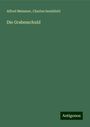 Alfred Meissner: Die Grabesschuld, Buch