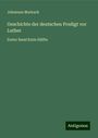 Johannes Marbach: Geschichte der deutschen Predigt vor Luther, Buch