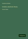 Friedrich Schiller: Schillers sämtliche Werke, Buch