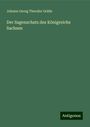 Johann Georg Theodor Gräße: Der Sagenschatz des Königreichs Sachsen, Buch