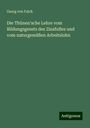 Georg Von Falck: Die Thünen'sche Lehre vom Bildungsgesetz des Zinsfußes und vom naturgemäßen Arbeitslohn, Buch