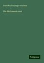 Franz Adolph Gregor von Baur: Die Holzmesskunst, Buch