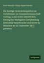 Ernst Heinrich Philipp August Haeckel: Die heutige Entwickelungslehre im Verhältnisse zur Gesammtwissenschaft Vortrag, in der ersten öffentlichen Sitzung der fünfzigsten Versammlung Deutscher Naturforscher und Aerzte zu München am 18. September 1877 gehalten, Buch