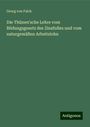 Georg Von Falck: Die Thünen'sche Lehre vom Bildungsgesetz des Zinsfußes und vom naturgemäßen Arbeitslohn, Buch