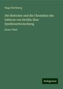 Hugo Hertzberg: Die Historien und die Chroniken des Isidorus von Sevilla: Eine Quellenuntersuchung, Buch