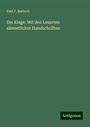 Karl F. Bartsch: Die Klage: Mit den Lesarten sämmtlicher Handschriften, Buch