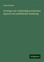 Anton Edzardi: Die Klage; mit vollständigem kritischen Apparat und ausführlicher Einleitung, Buch