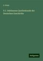 G. Waitz: F.C. Dahlmanns Quellenkunde der Deutschen Geschichte, Buch