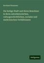 Bernhard Neumann: Die heilige Stadt und deren Bewohner in ihren naturhistorischen, culturgeschichtlichen, socialen und medicinischen Verhältnissen, Buch