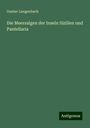 Gustav Langenbach: Die Meersalgen der Inseln Sizilien und Pantellaria, Buch