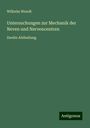 Wilhelm Wundt: Untersuchungen zur Mechanik der Neven und Nervencentren, Buch