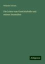 Wilhelm Schoen: Die Lehre vom Gesichtsfelde und seinen Anomalien, Buch