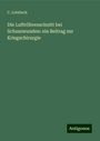 C. Lotzbeck: Die Luftröhrenschnitt bei Schusswunden: ein Beitrag zur Kriegschirurgie, Buch