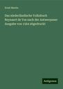 Ernst Martin: Das niederländische Volksbuch Reynaert de Vos nach der Antwerpener Ausgabe von 1564 abgedruckt, Buch