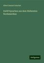 Albert Samuel Gatschet: Zwölf Sprachen aus dem Südwesten Nordamerikas, Buch