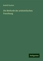 Rudolf Eucken: Die Methode der aristotelischen Forschung, Buch