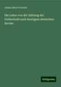 Julius Albert Gruchot: Die Lehre von der Zahlung der Geldschuld nach heutigem deutschen Rechte, Buch