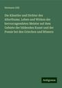 Hermann Göll: Die Künstler und Dichter des Alterthums. Leben und Wirken der hervorragendsten Meister auf dem Gebiete der bildenden Kunst und der Poesie bei den Griechen und Römern, Buch