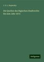 J. G. L. Napiersky: Die Quellen des Rigischen Stadtrechts bis zum Jahr 1673, Buch