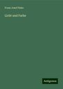 Franz Josef Pisko: Licht und Farbe, Buch