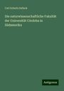 Carl Schultz Sellack: Die naturwissenschaftliche Fakultät der Universität Córdoba in Südamerika, Buch