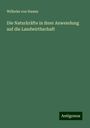 Wilhelm Von Hamm: Die Naturkräfte in ihrer Anwendung auf die Landwirthschaft, Buch