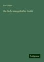 Karl Löffler: Die Opfer mangelhafter Justiz, Buch