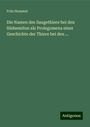 Fritz Hommel: Die Namen des Saugethiere bei den Südsemiten als Prolegomena einer Geschichte der Thiere bei den ..., Buch