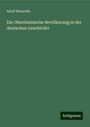 Adolf Hausrath: Die Oberrheinische Bevölkerung in der deutschen Geschichte, Buch