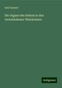 Emil Emmert: Die Organe des Sehens in den verschiedenen Thierkreisen, Buch