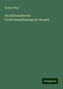 Richard Mayr: Die philosophische Gechichtsauffassung der Neuzeit, Buch