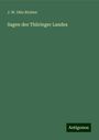 J. W. Otto Richter: Sagen des Thüringer Landes, Buch