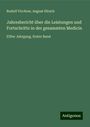 Rudolf Virchow: Jahresbericht über die Leistungen und Fortschritte in der gesammten Medicin, Buch