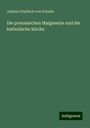 Johann Friedrich Von Schulte: Die preussischen Maigesetze und die katholische Kirche, Buch