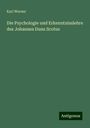 Karl Werner: Die Psychologie und Erkenntnisslehre des Johannes Duns Scotus, Buch