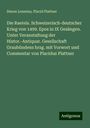 Simon Lemnius: Die Raeteis. Schweizerisch-deutscher Krieg von 1499. Epos in IX Gesängen. Unter Veranstaltung der Histor.-Antiquar. Gesellschaft Graubündens hrsg. mit Vorwort und Commentar von Placidus Plattner, Buch