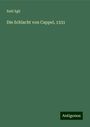 Emil Egli: Die Schlacht von Cappel, 1531, Buch