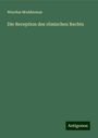 Wiardus Modderman: Die Reception des römischen Rechts, Buch