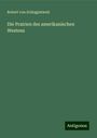 Robert Von Schlagintweit: Die Prairien des amerikanischen Westens, Buch