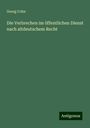 Georg Cohn: Die Verbrechen im öffentlichen Dienst nach altdeutschem Recht, Buch