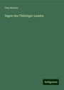 Otto Richter: Sagen des Thüringer Landes, Buch