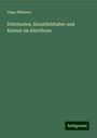 Hugo Blümner: Dilettanten, Kunstliebhaber und Kenner im Alterthum, Buch