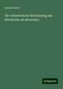 Samuel Basch: Die volumetrische Bestimmung des Blutdrucks am Menschen, Buch