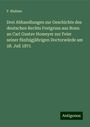 F. Bluhme: Drei Abhandlungen zur Geschichte des deutschen Rechts Festgruss aus Bonn an Carl Gustav Homeyer zur Feier seiner fünfzigjährigen Doctorwürde am 28. Juli 1871, Buch