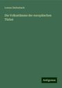 Lorenz Diefenbach: Die Volksstämme der europäischen Türkei, Buch