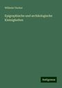 Wilhelm Vischer: Epigraphische und archäologische Kleinigkeiten, Buch