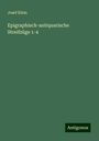 Josef Klein: Epigraphisch-antiquarische Streifzüge 1-4, Buch